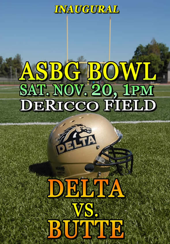 ASBG Bowl Game: Delta vs. Butte, Nov. 20, 1pm, DeRicco Field