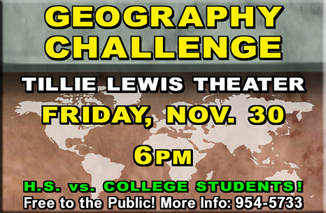 Geography Challenge at Delta College, tillie Lewis Theater, Nov. 30, 6pm.