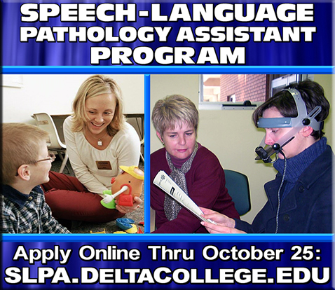 SLPA Program, Online Enrollment thru Oct. 25, www.deltacollege.edu