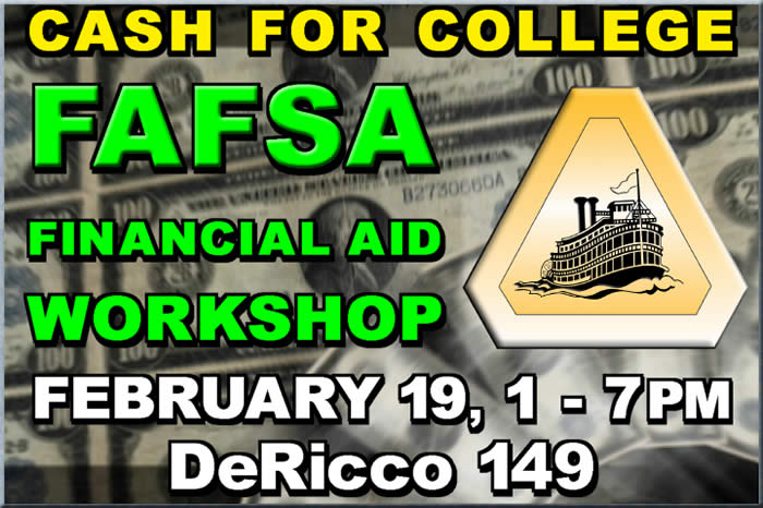 Cash for College Financial Aid Worshops, Feb 19, 1pm-7pm