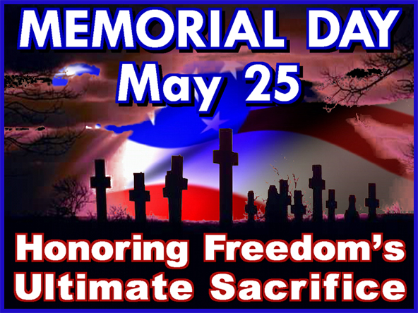 Memorial Day May 25th, Campus Closed