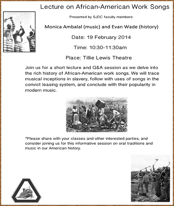 African American Work Songs, Feb 19, Tillie Lewis, 10:30am. FREE