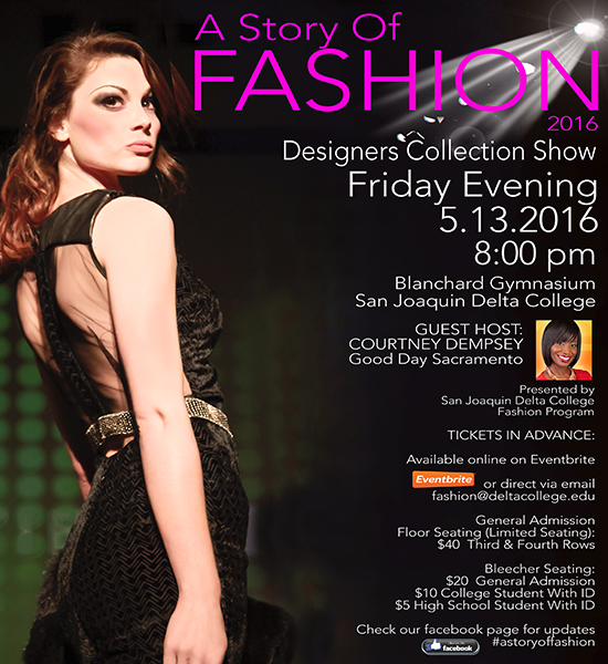 A Story of Fashion Designers Collection Show, May 13, 8pm, Blanchard Gym.