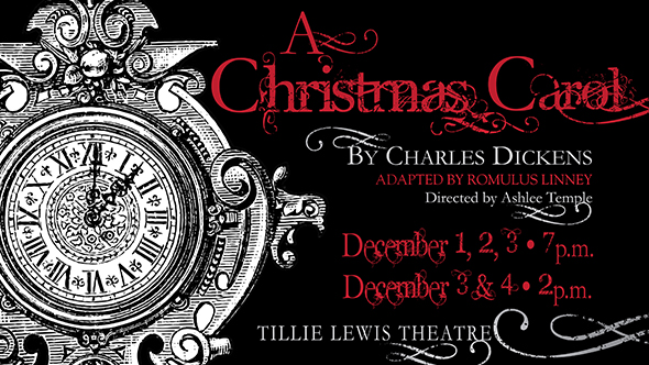 A Christmas Carol, Dec. 1-4, Tillie Lewis Theatre