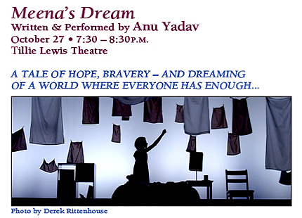 Meena's Dream, Oct. 27, Tillie Lewis Theater, 11am & 7:30p, Tix $4 - $9